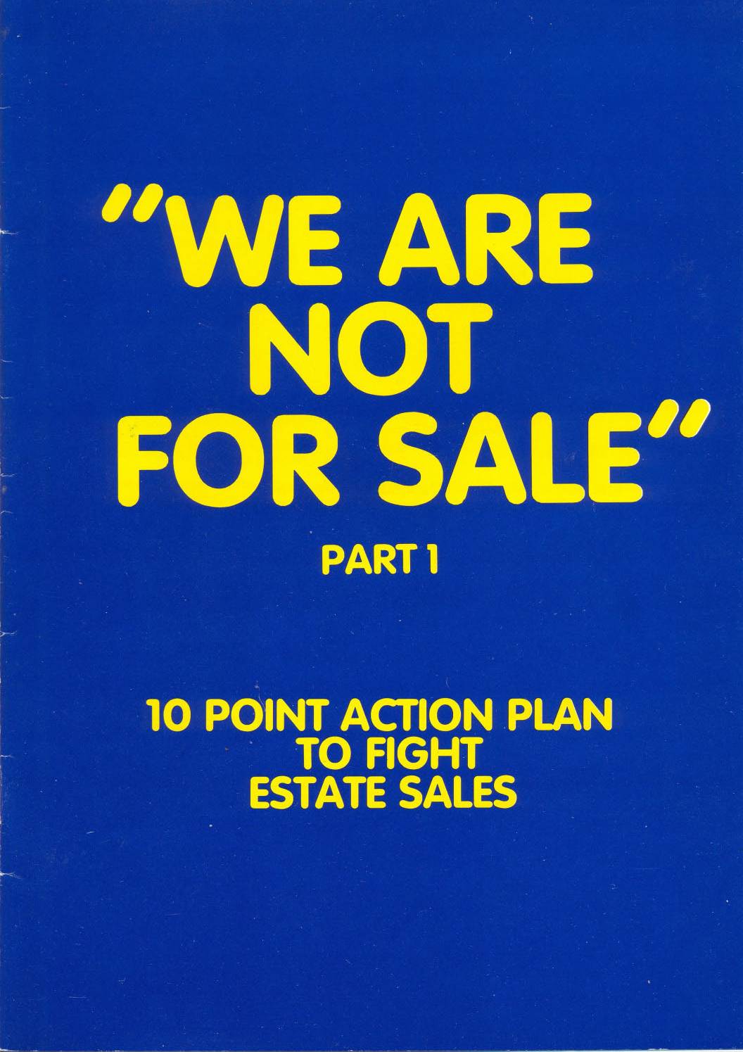 We Are NOT for Sale – Part 1, 1985
