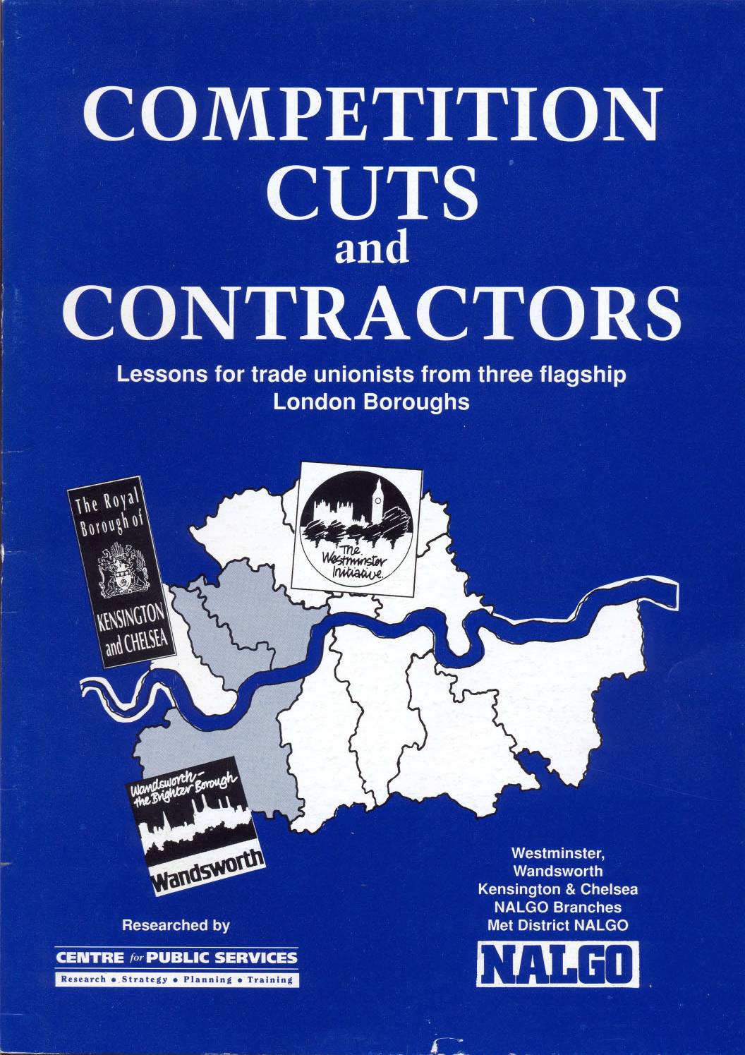 Competition, Cuts and Contractors: Lessons for trade unionists from three flagship London Boroughs, 1992