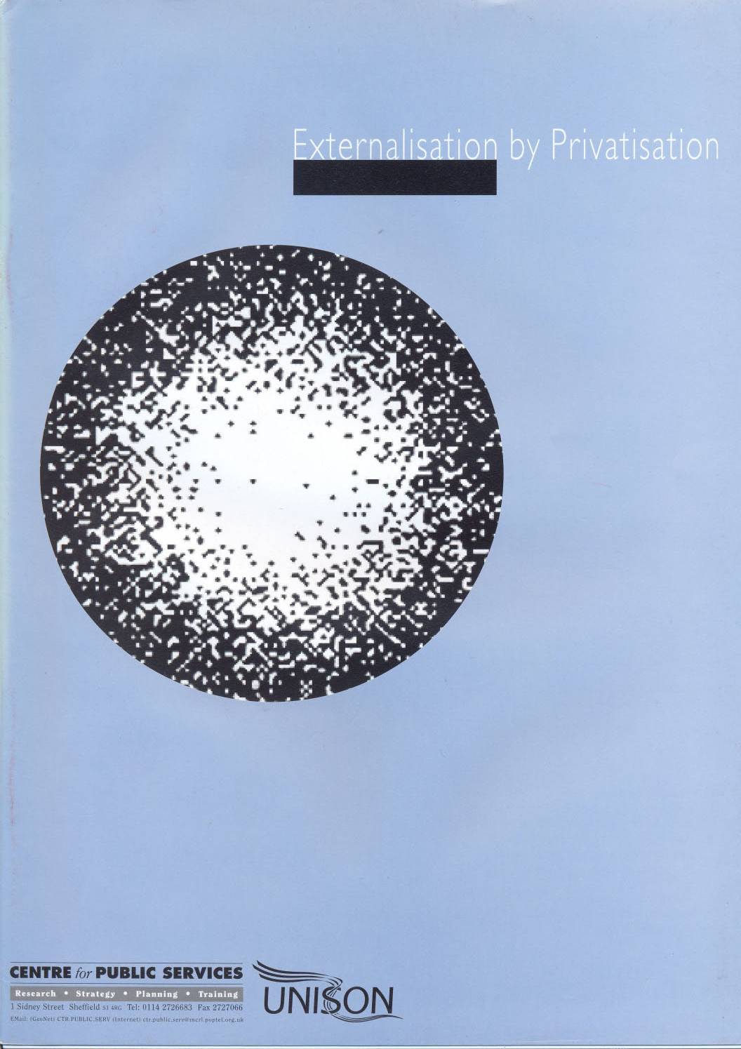 Externalisation by Privatisation