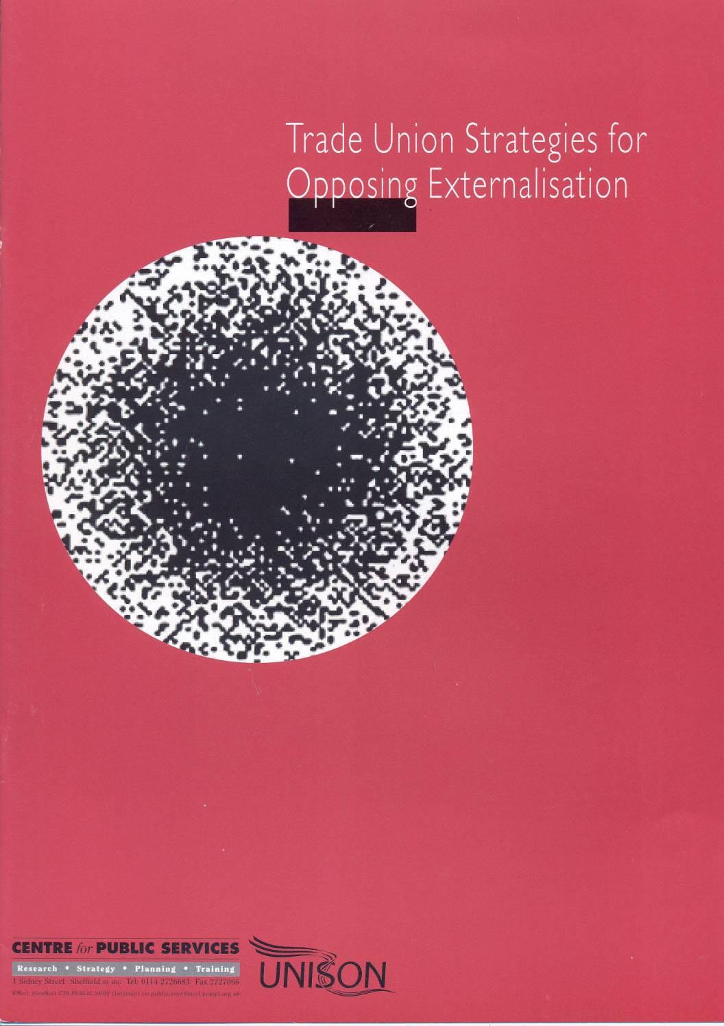 Externalisation by Privatisation: Trade Union Strategy, 1998