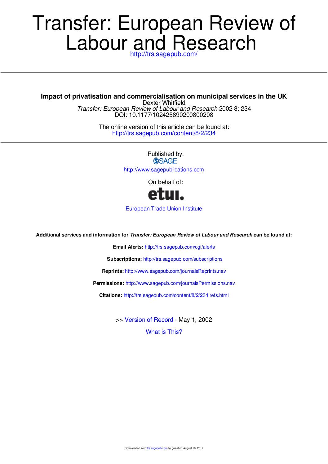 Impact of privatisation and marketisation on municipal services in the UK, Transfer: European Review of Labour and Research, May, 2002, 8, pp234-251