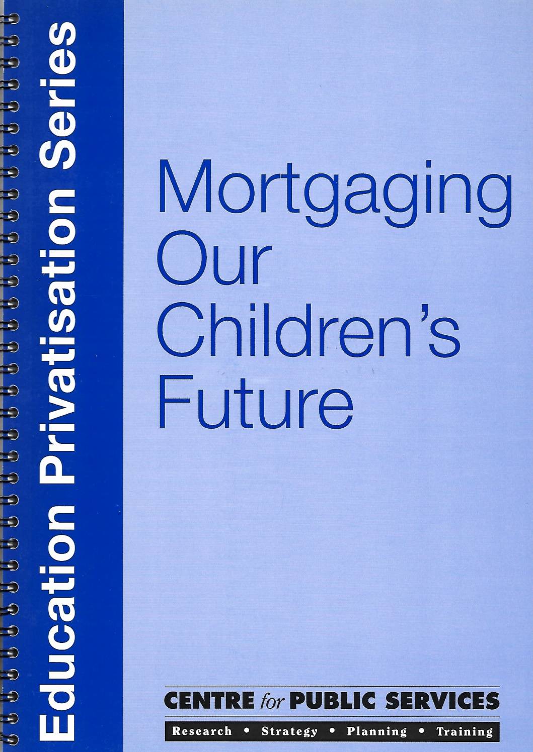 Mortgaging Our Children’s Future
