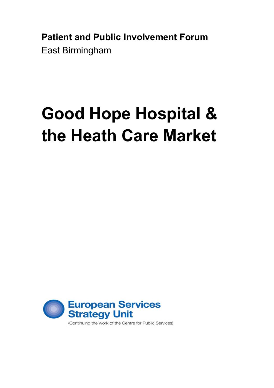 Good Hope Hospital and the Health Care Market
