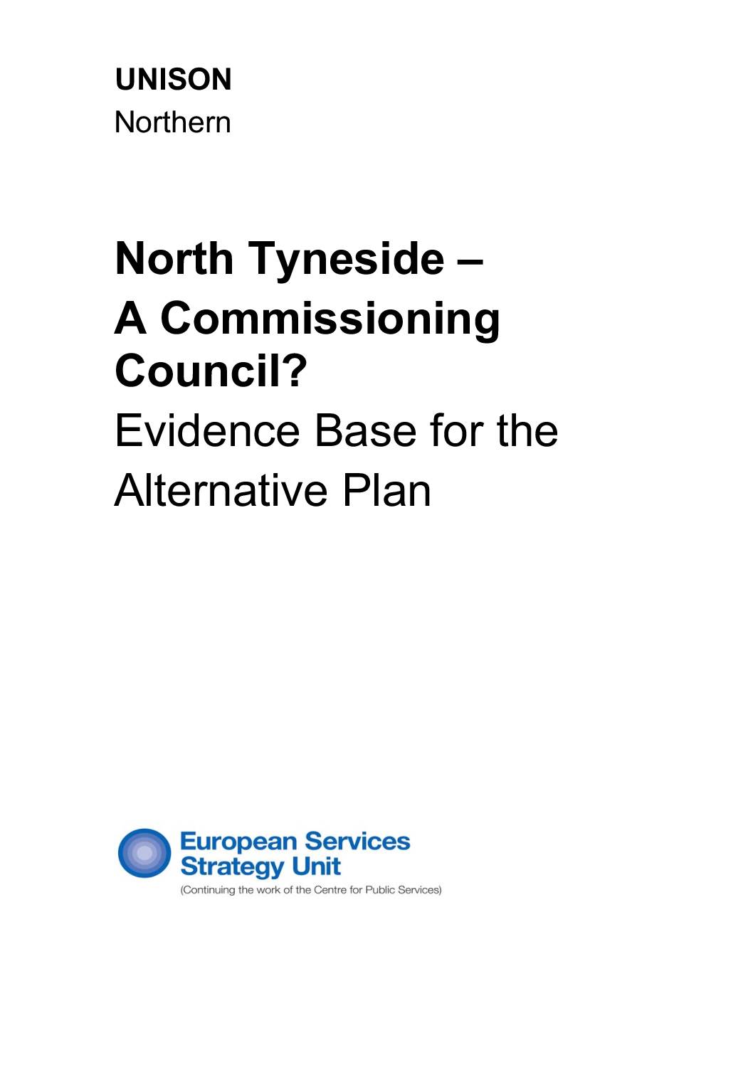 North Tyneside – A Commissioning Council? Evidence Base for the Alternative Plan