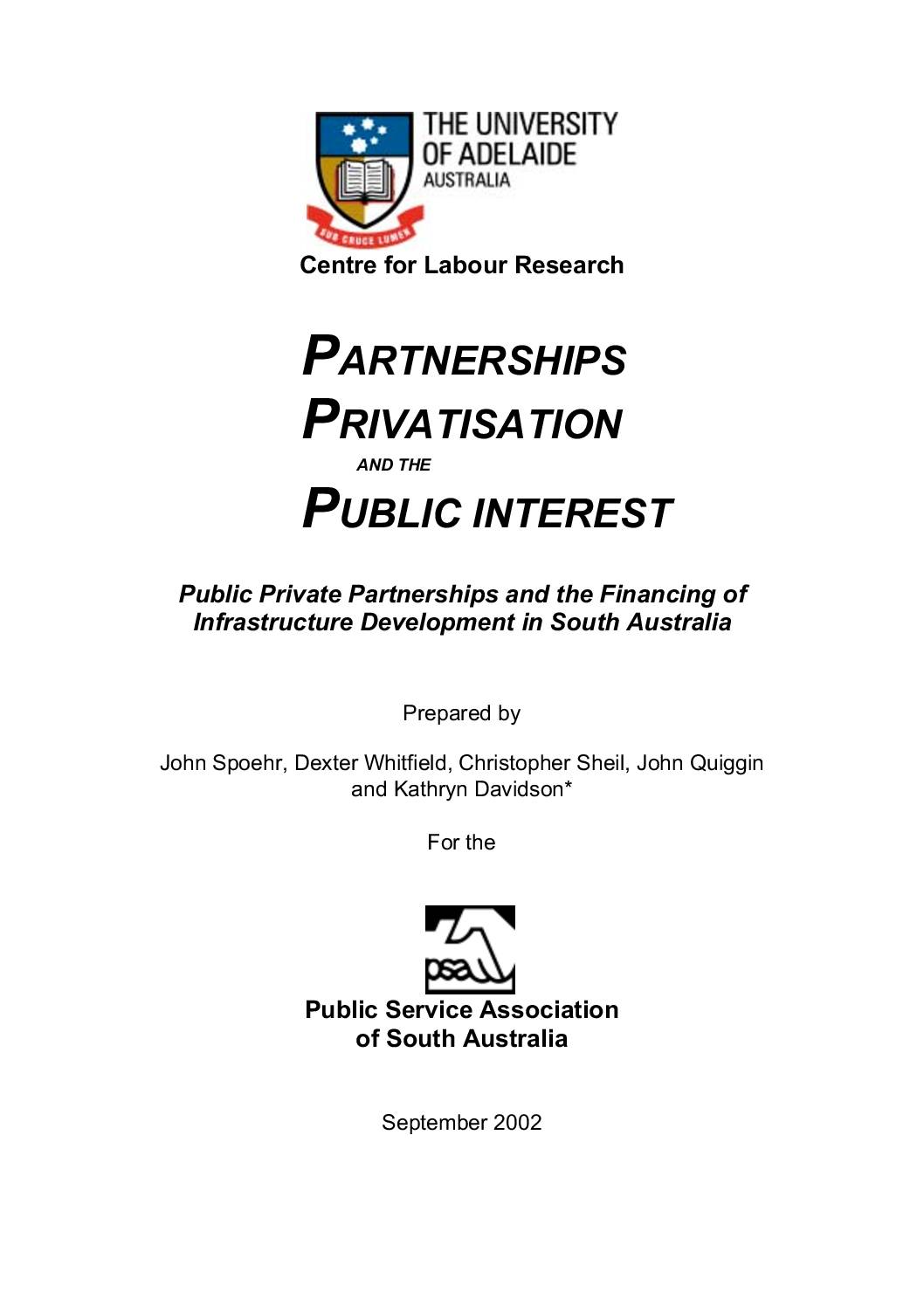 Partnerships, Privatisation and the Public Interest: Public Private Partnerships and the Financing of Infrastructure Development in South Australia