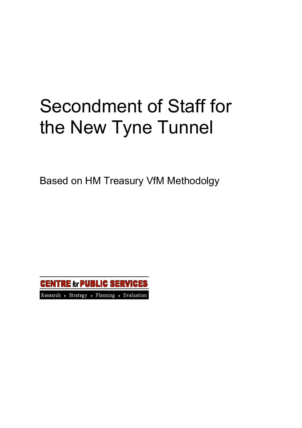 Secondment of Staff for New Tyne Tunnel