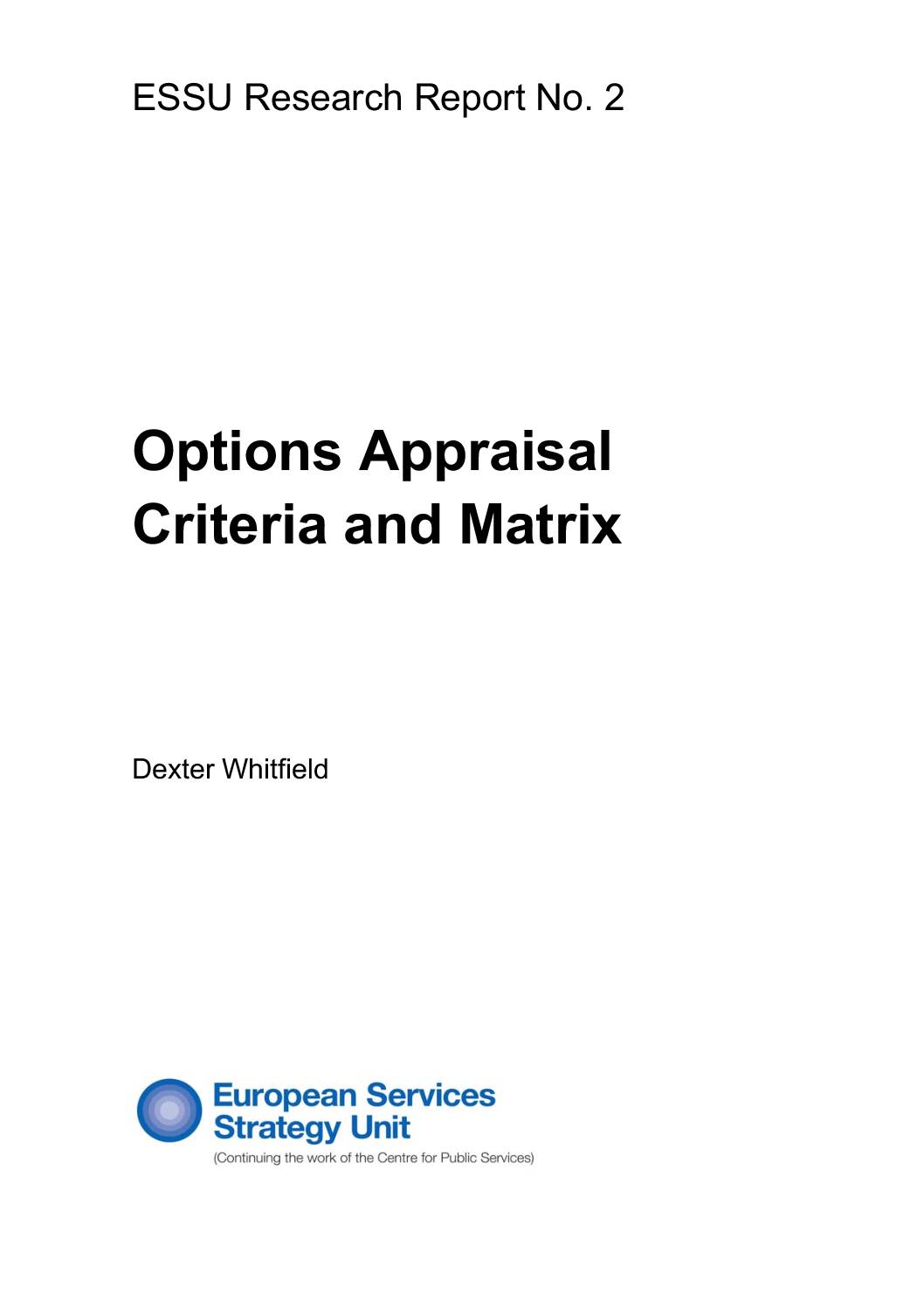 ESSU Research Report No 2: Options Appraisal Criteria Matrix by Dexter Whitfield