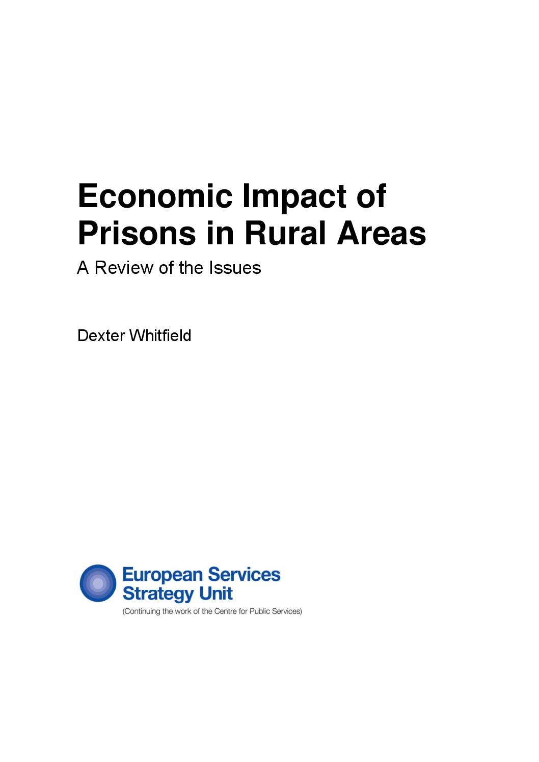 Economic Impact of Prisons in Rural Areas: A Review of the Issues, Dexter Whitfield