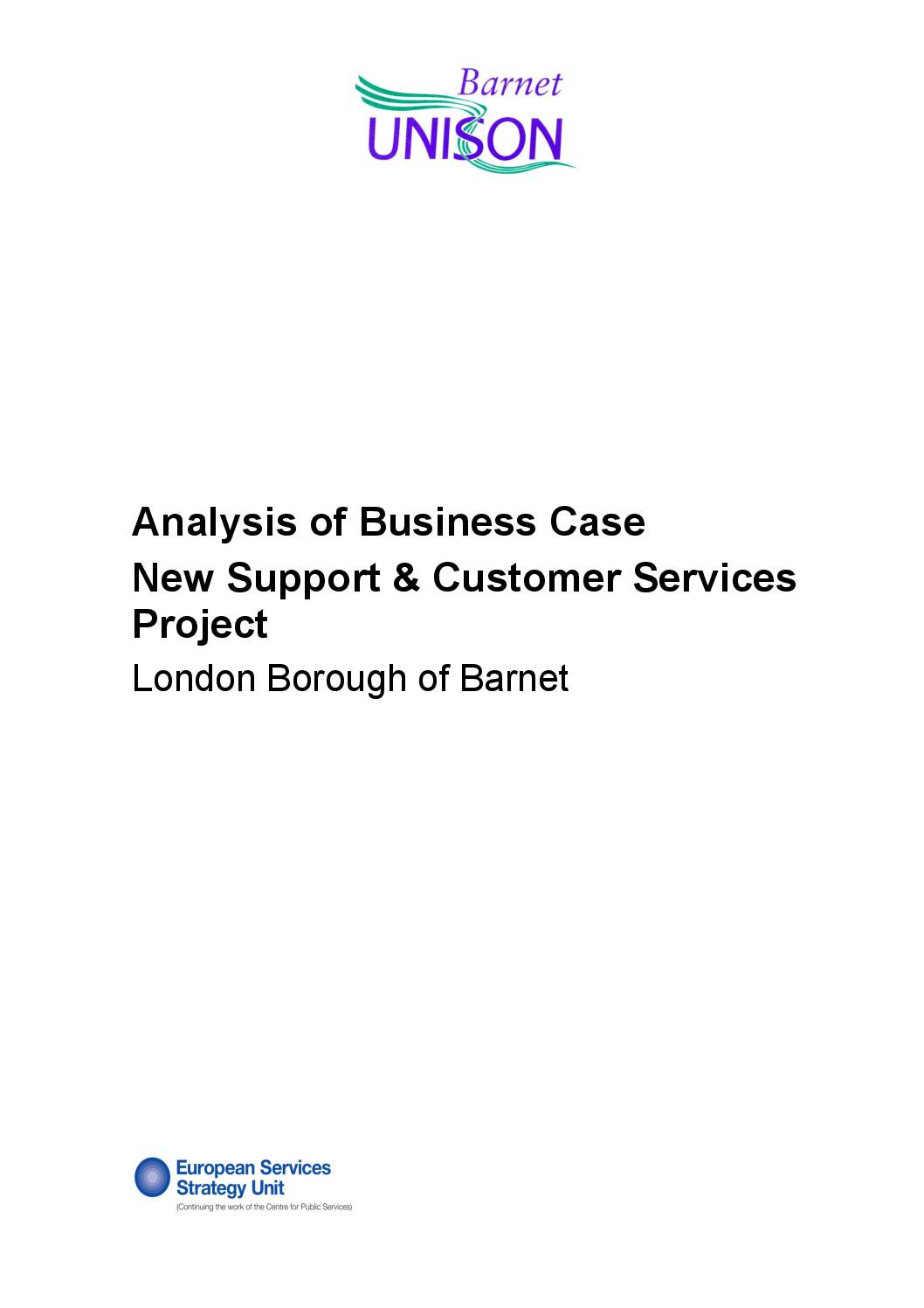 Analysis of Business Case for £600m-£750m New Support & Customer Services Project: London Borough of Barnet