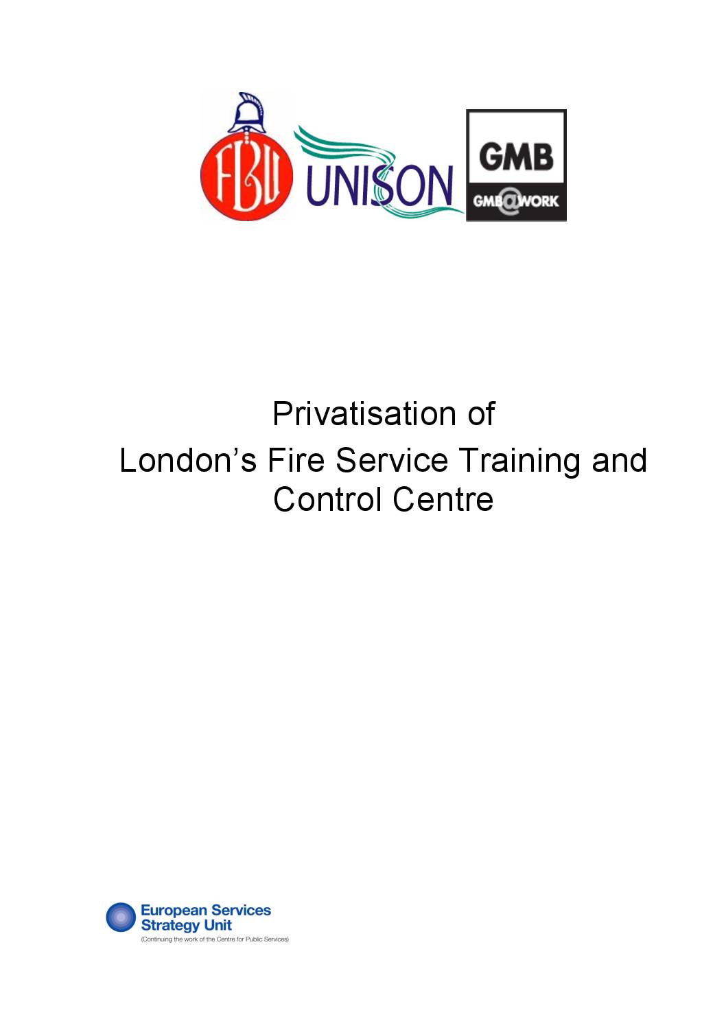 Privatisation of London’s Fire Service Training and Control Centre