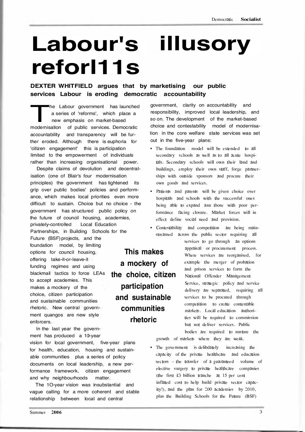 Labour’s illusory reforms, Dexter Whitfield in Democratic Socialist, Summer 2006.