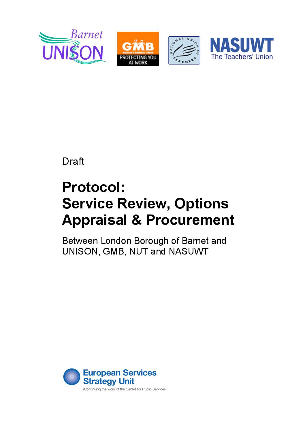 Draft Protocol: Service Review, Options Appraisal and Procurement between London Borough of Barnet and UNISON, GMB, NUT and NASUWT