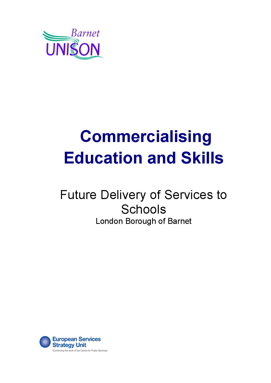 Commercialising Education and Skills: Future Delivery of Services to Schools