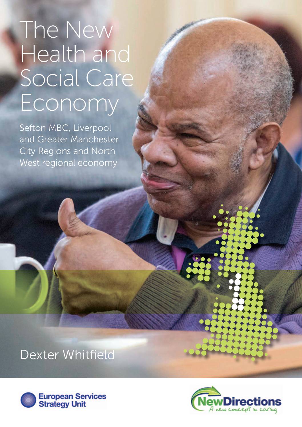 The New Health and Social Care Economy