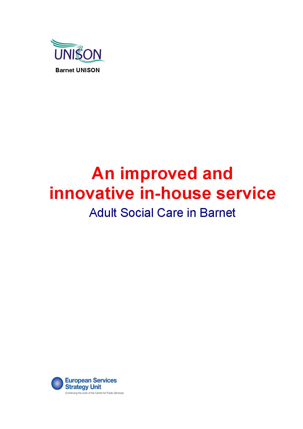 Outsourcing, Cuts, Job Losses & New Operating Model: Adult Social Care in Barnet