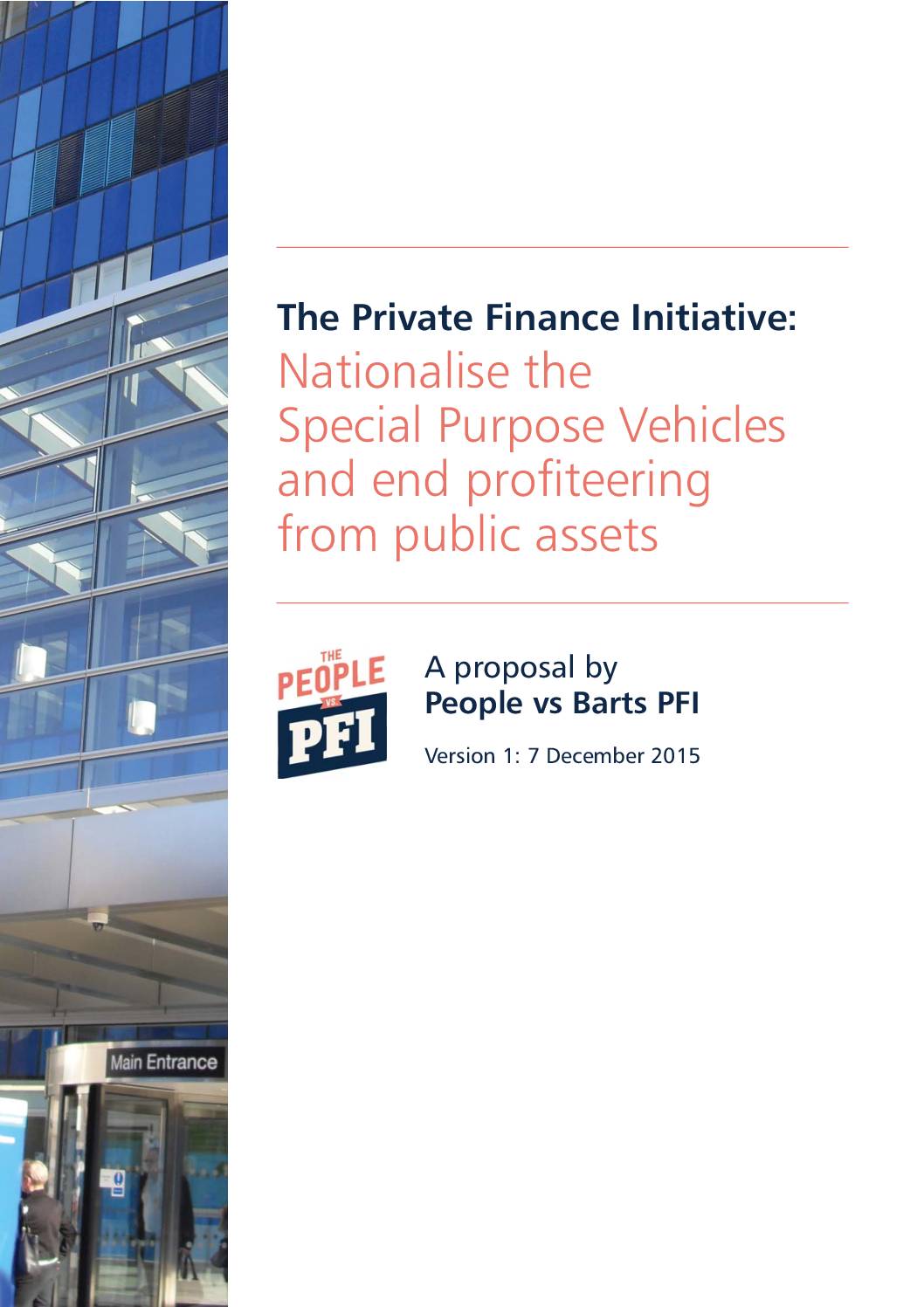 The Private Finance Initiative: nationalise the Special Purpose Vehicles and end profiteering from public assets