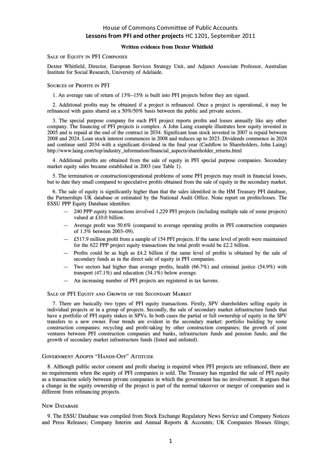 Evidence submitted to Parliamentary Investigations into PFI/PPP contracts and Privatisation